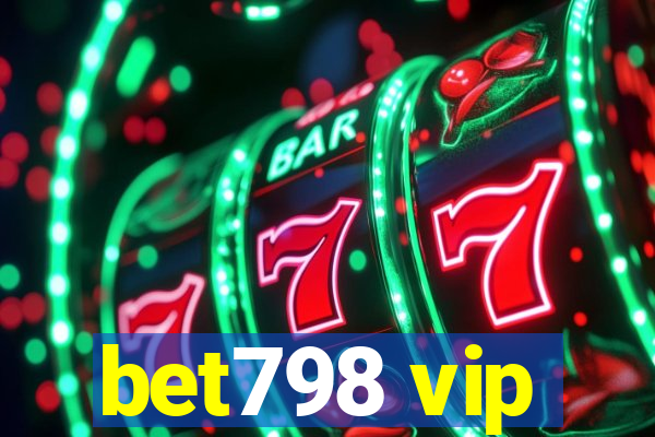 bet798 vip